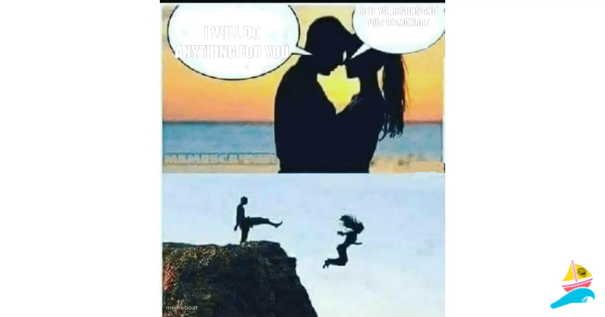 I will do anything for you