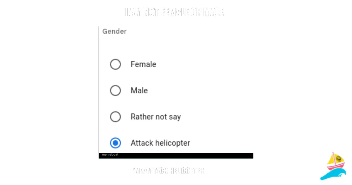 I am not female or male