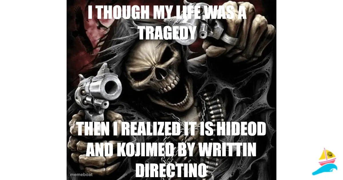 I though my Life was a tragedy