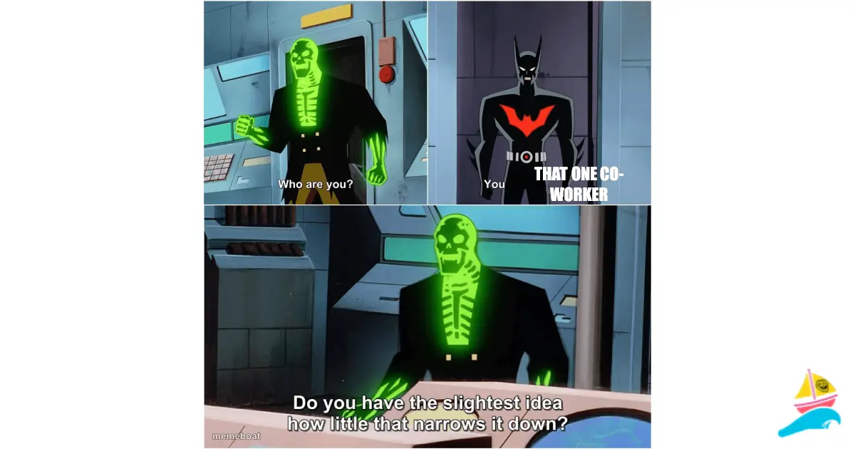 That one co-worker