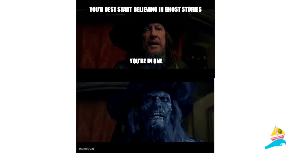 You'd best start believing in ghost stories