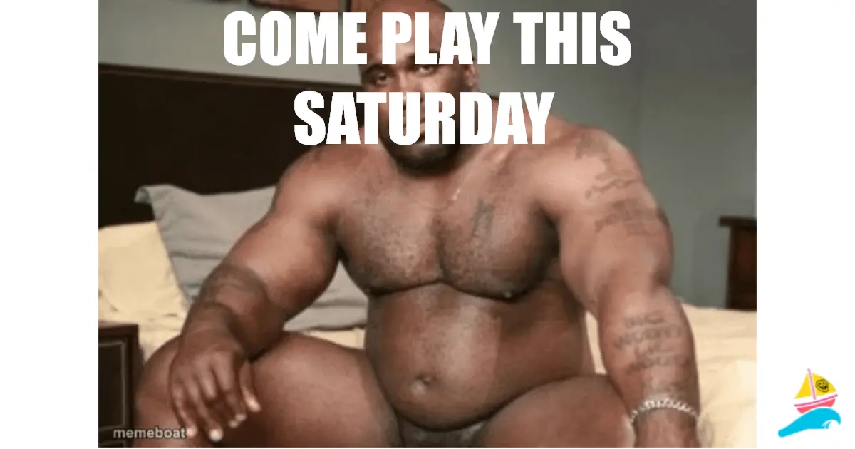 Come play this Saturday