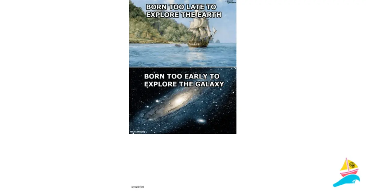 Born too late blank meme