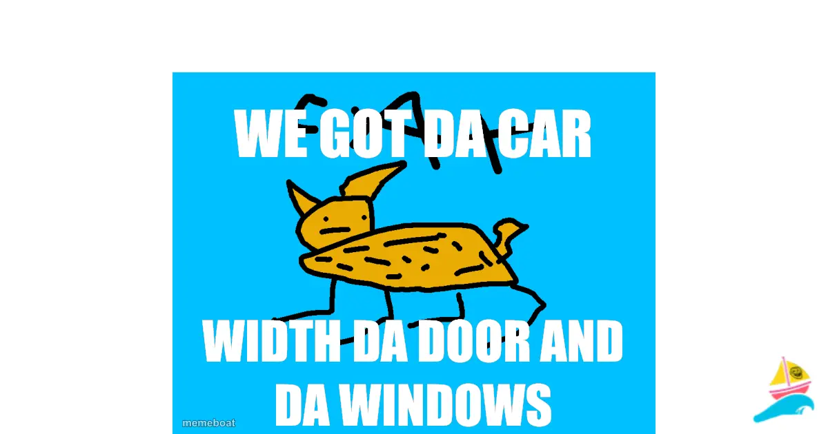 we got da car