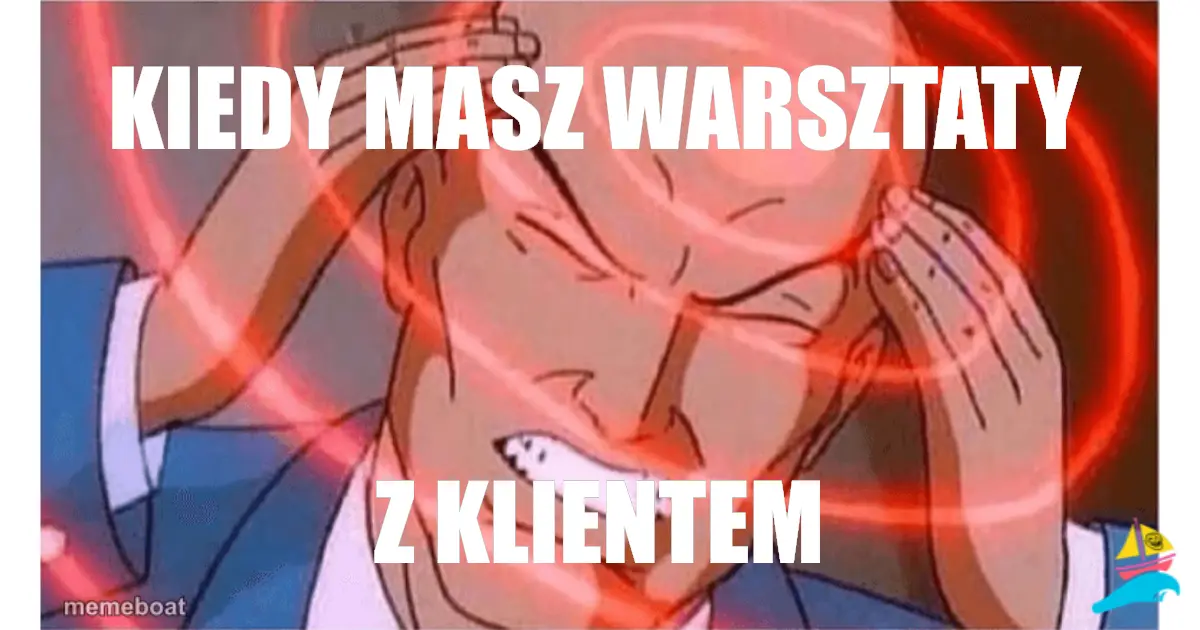 Kiedy masz warsztaty
