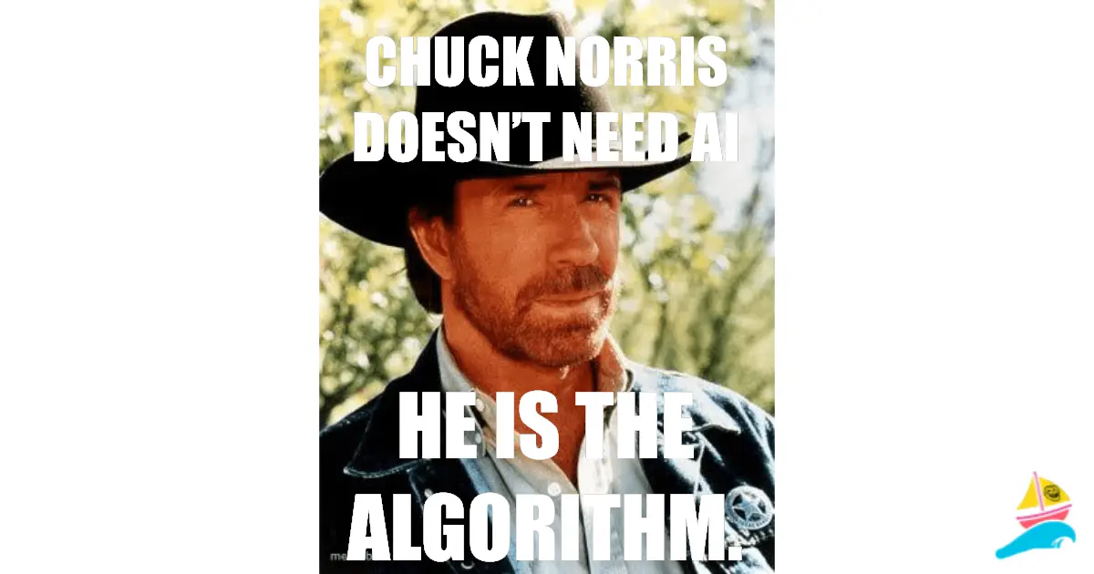 Chuck Norris doesn’t need AI