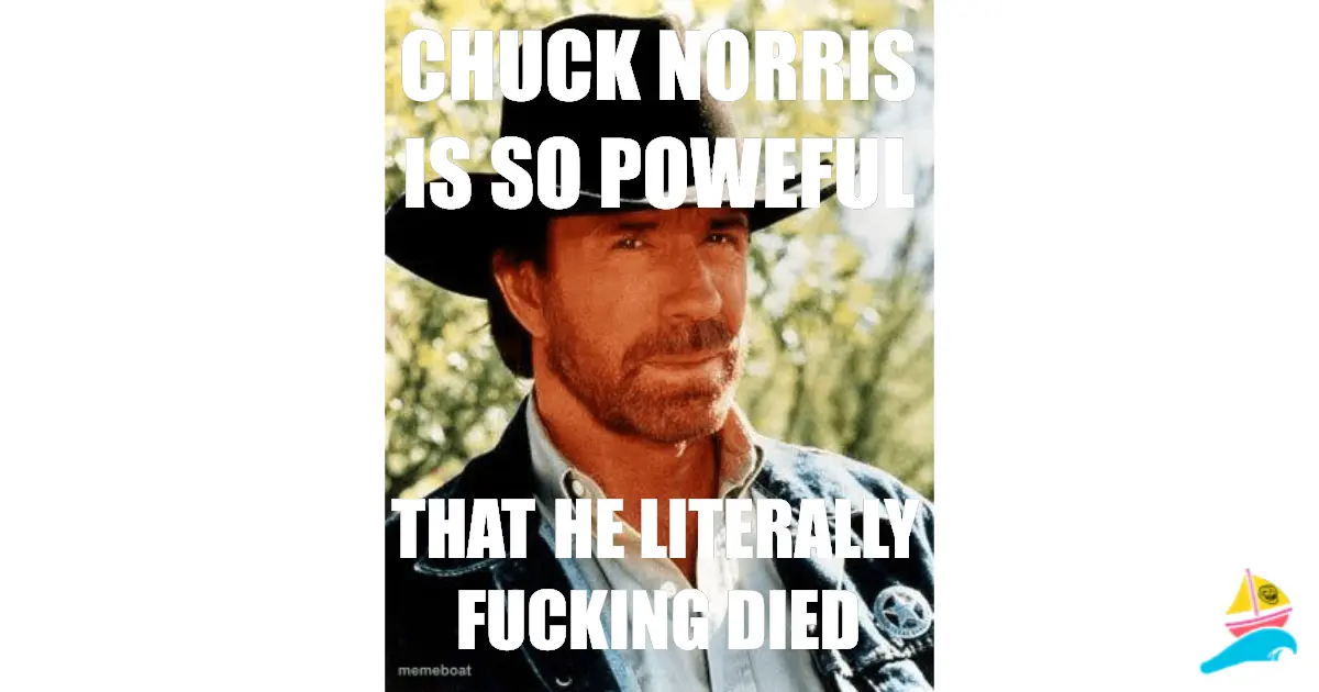 CHUCK NORRIS IS SO POWEFUL