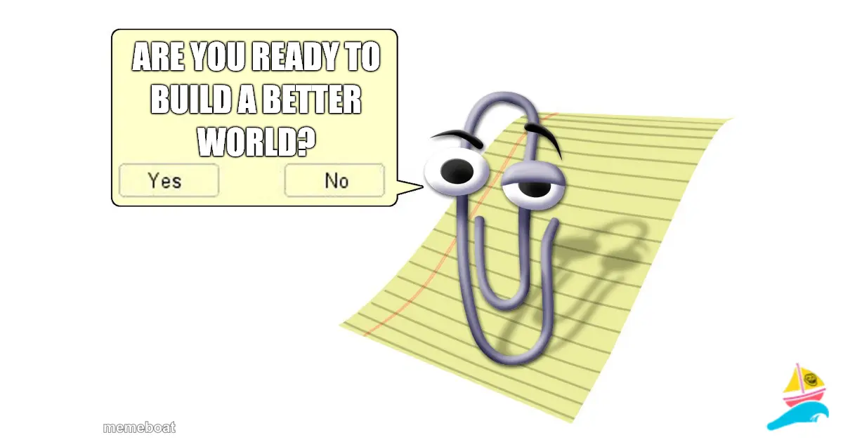 Are you ready to build a better world?