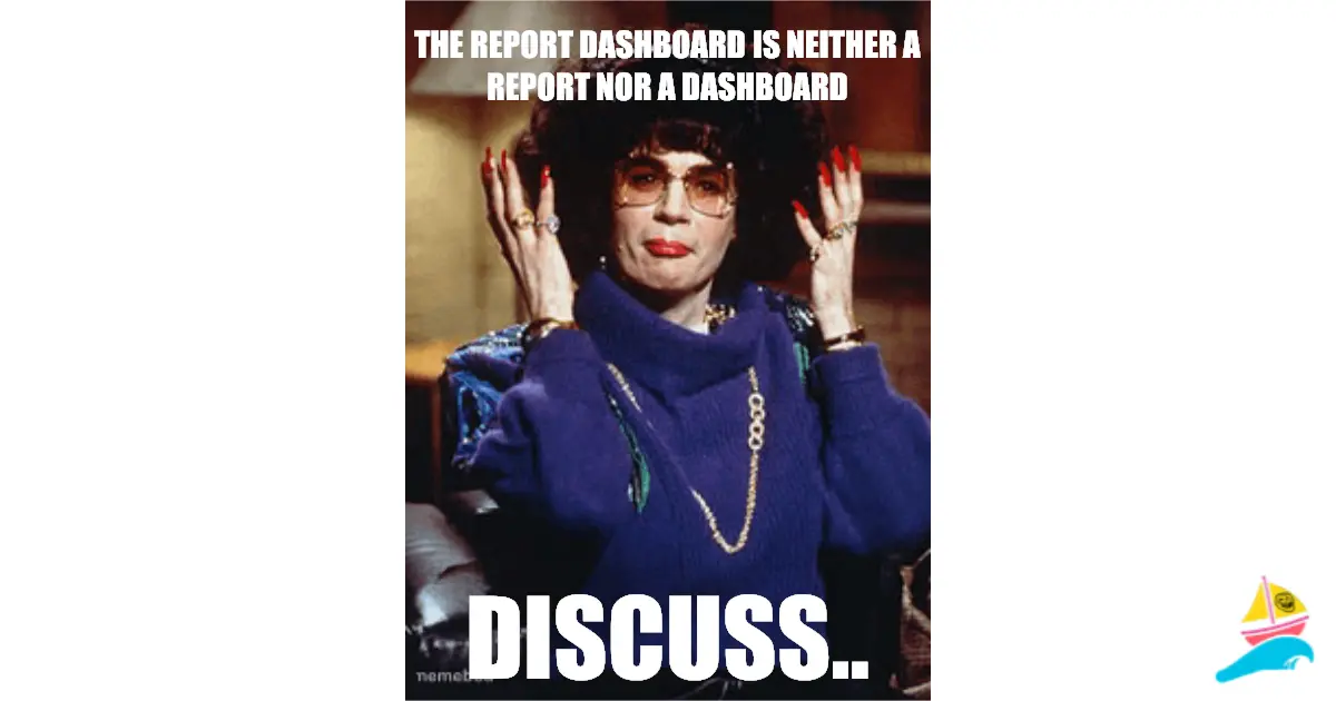 The report dashboard is neither a report nor a dashboard