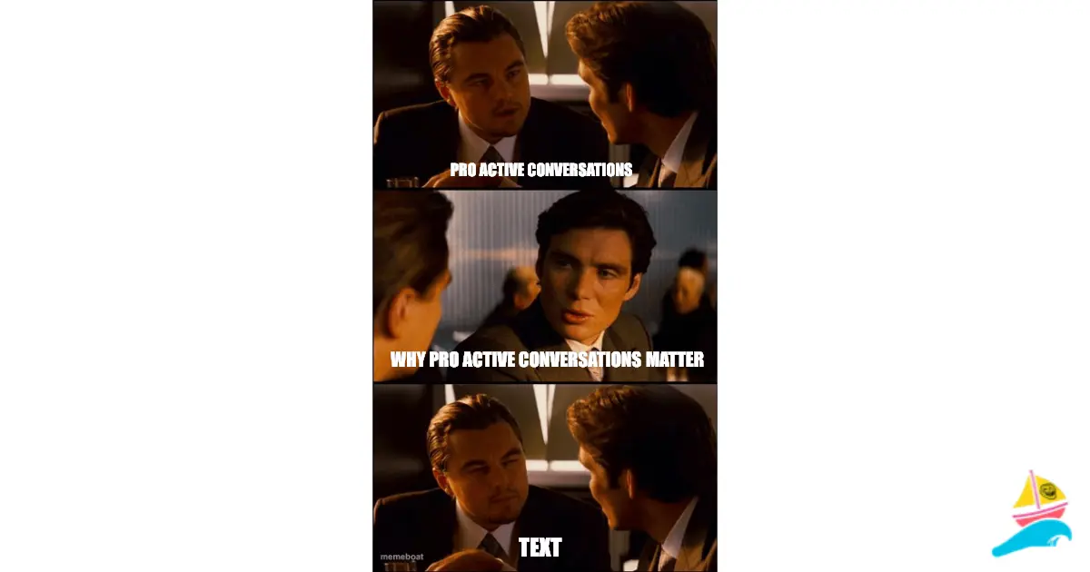 PRO ACTIVE CONVERSATIONS