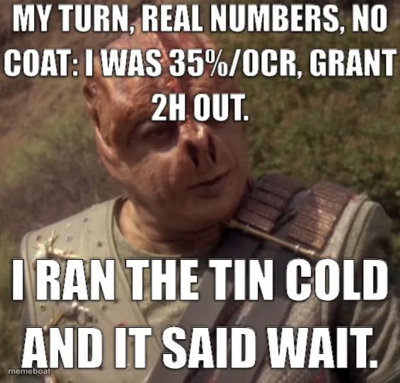 My turn, real numbers, no coat: I was 35%/0cr, grant 2h out.