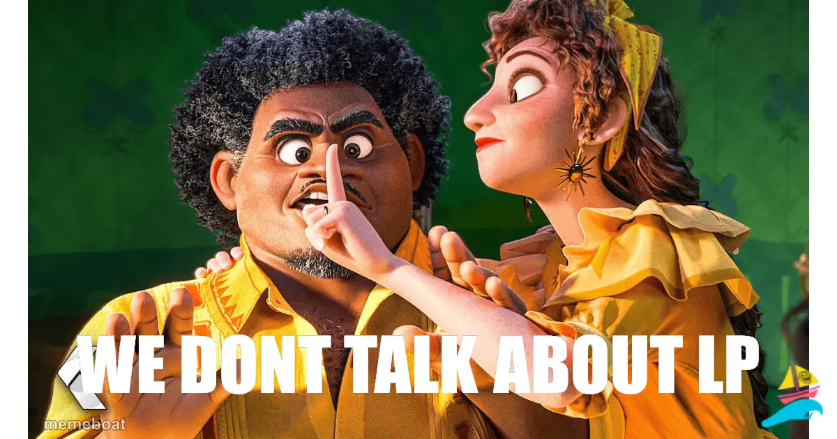 We dont talk about LP