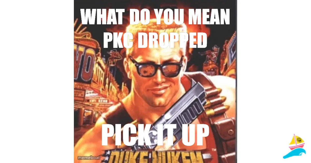 WHAT DO YOU MEAN PKC DROPPED