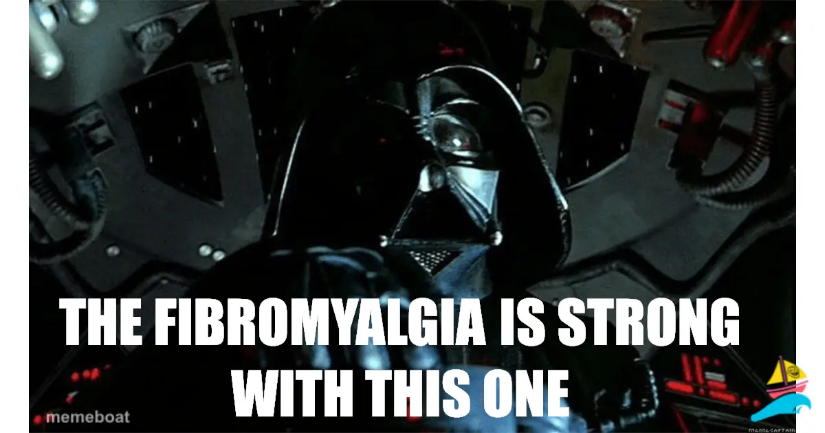 The fibromyalgia is strong with this one