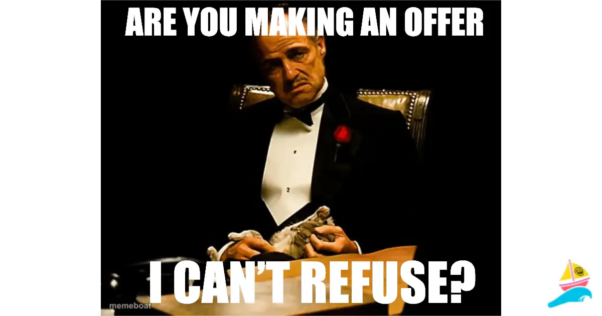 Are you making an offer