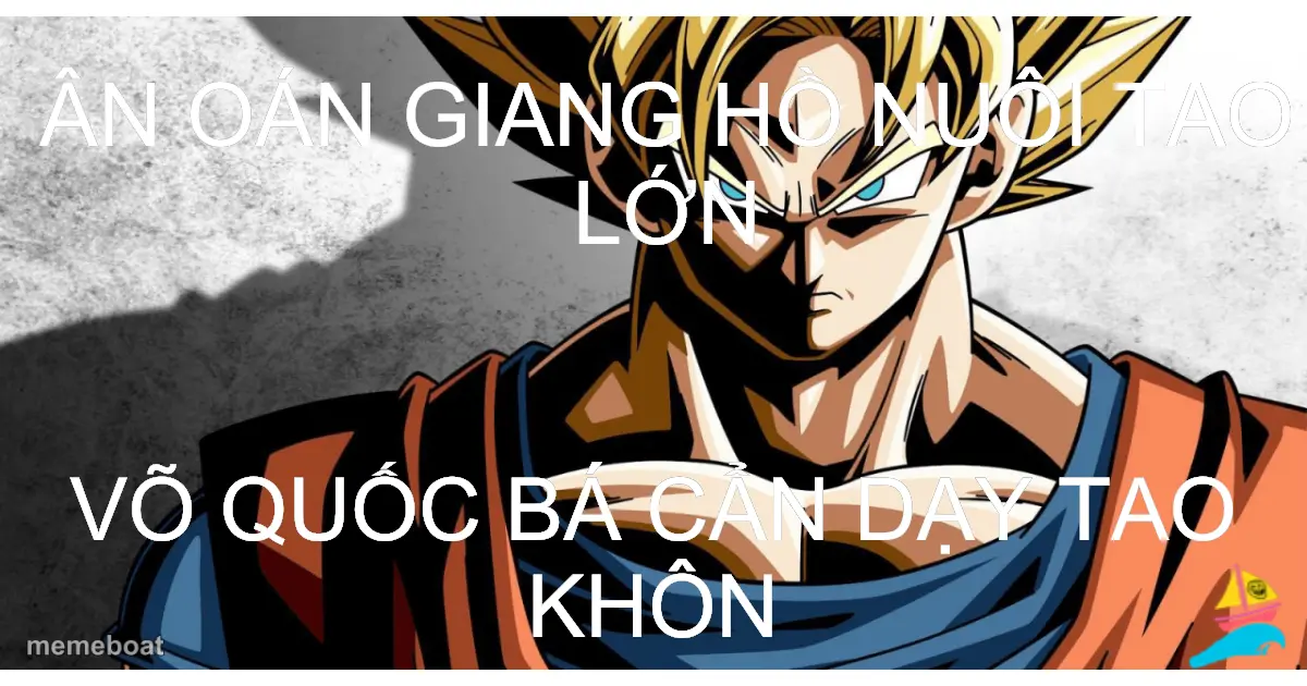 ÂN OÁN GIANG HỒ NUÔI TAO LỚN