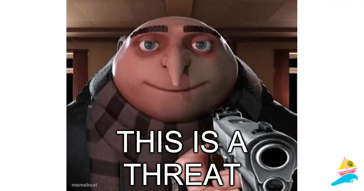 This is a threat