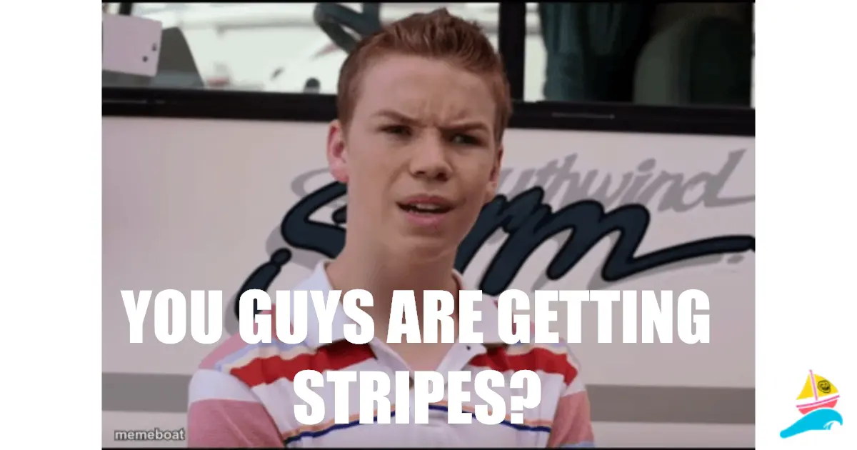 You guys are getting stripes?
