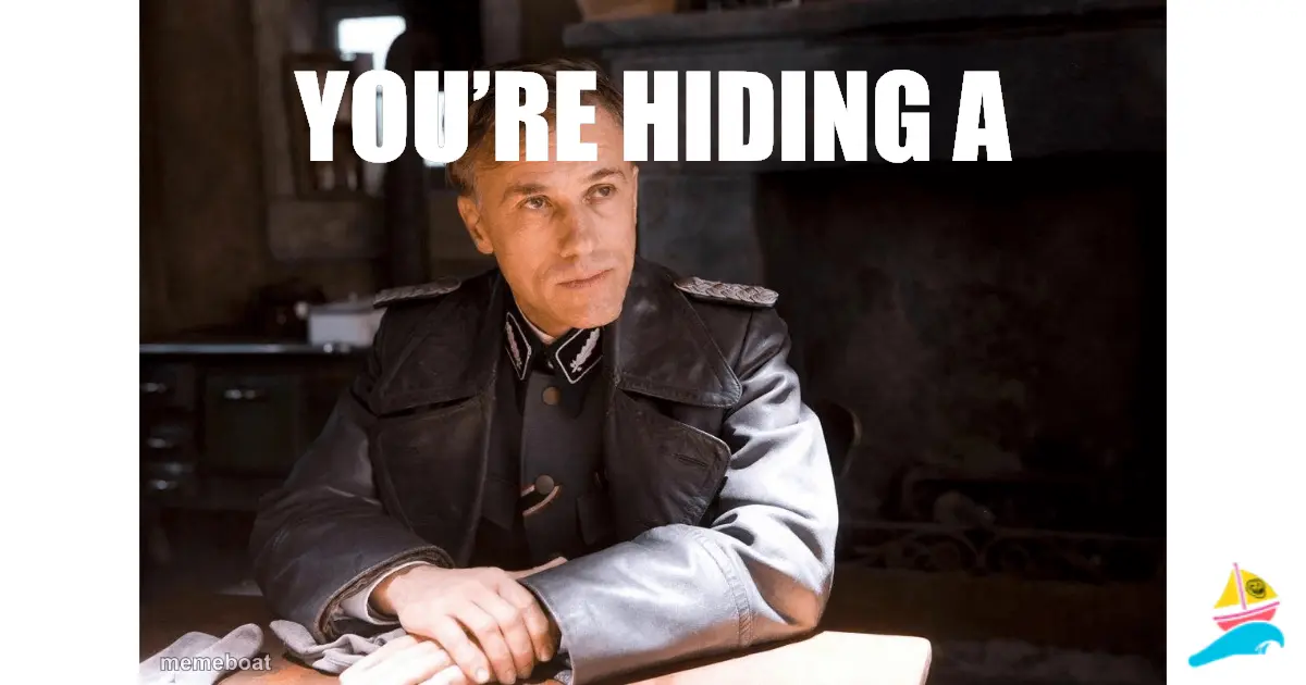 You’re hiding a