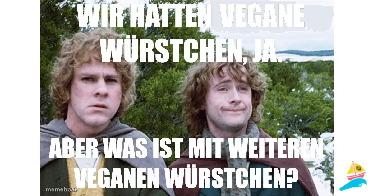 Wir hatten vegane Würstchen, ja.