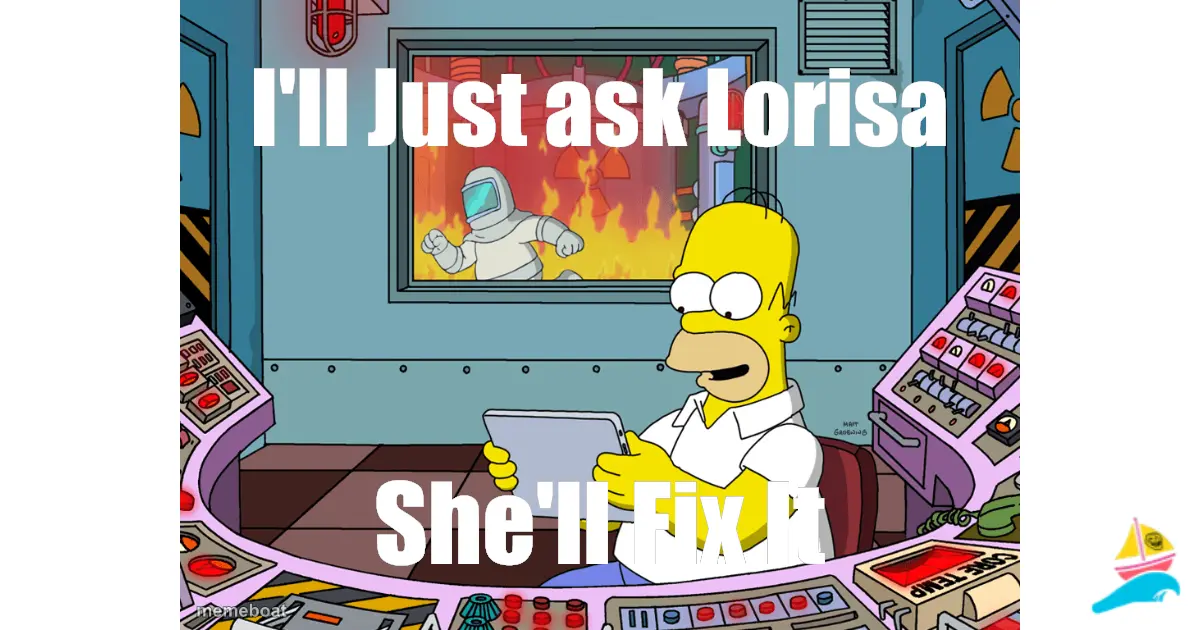 I'll Just ask Lorisa