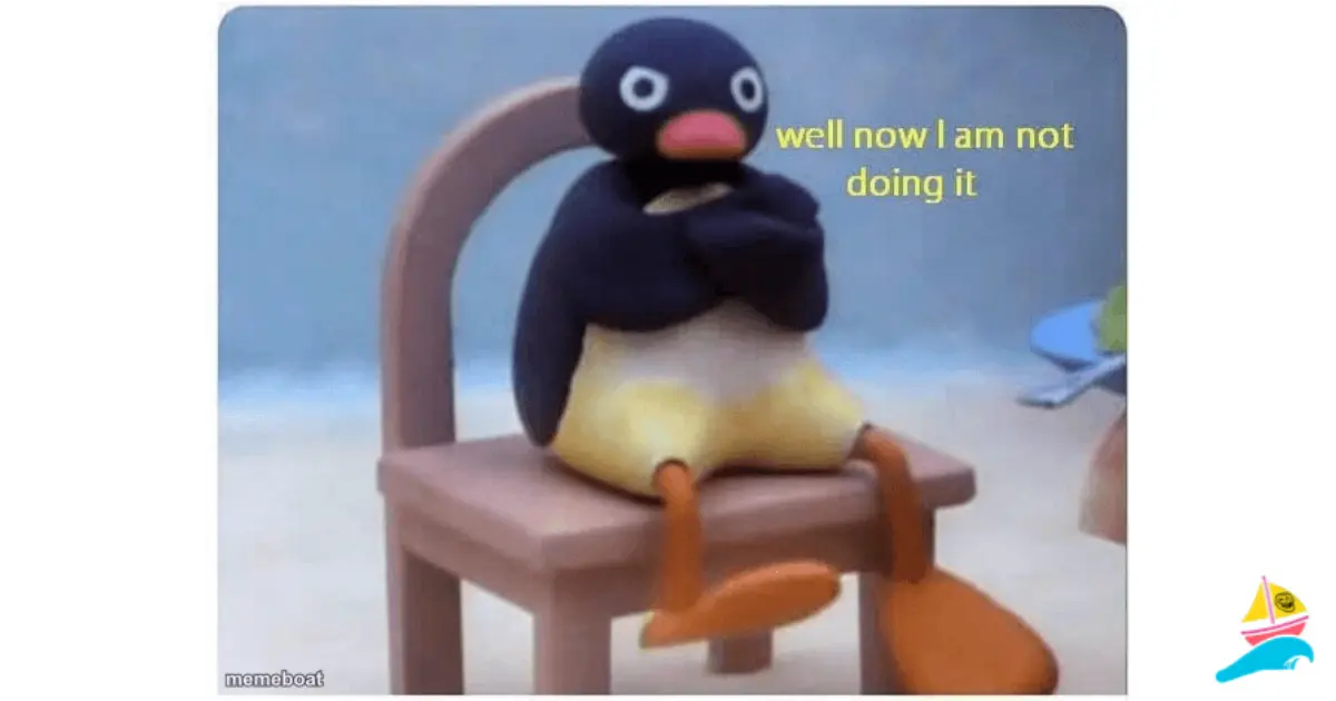 Well Now I'm not Doing it meme