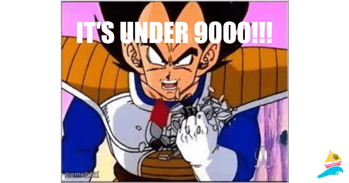 it's under 9000!!!