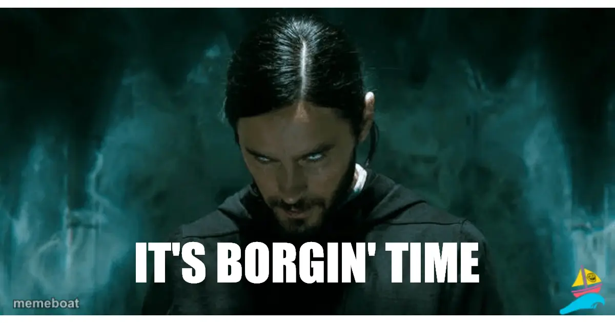 it's borgin' time
