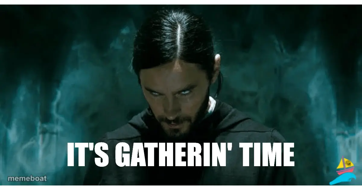 IT'S GATHERIN' TIME