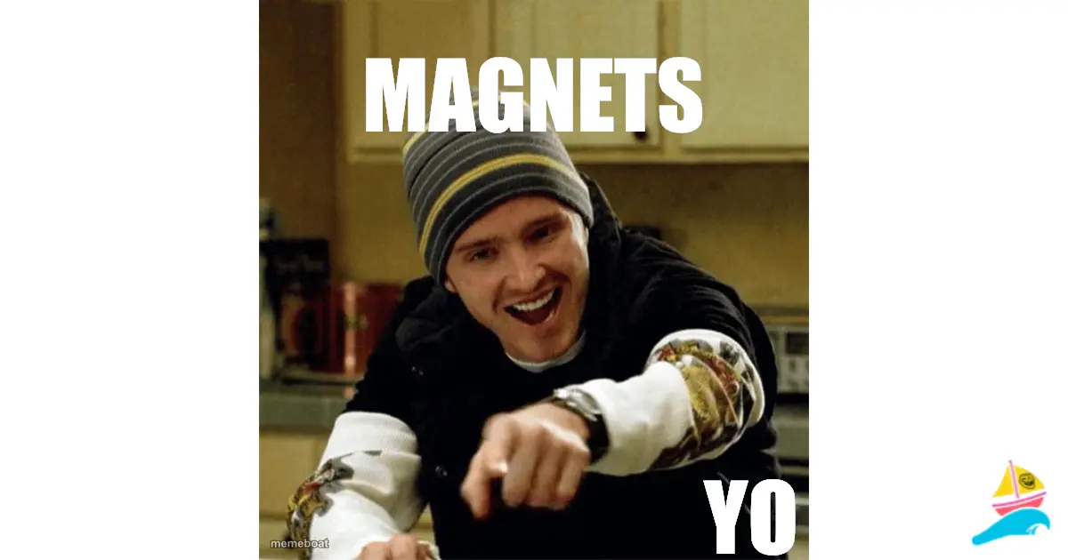 Magnets