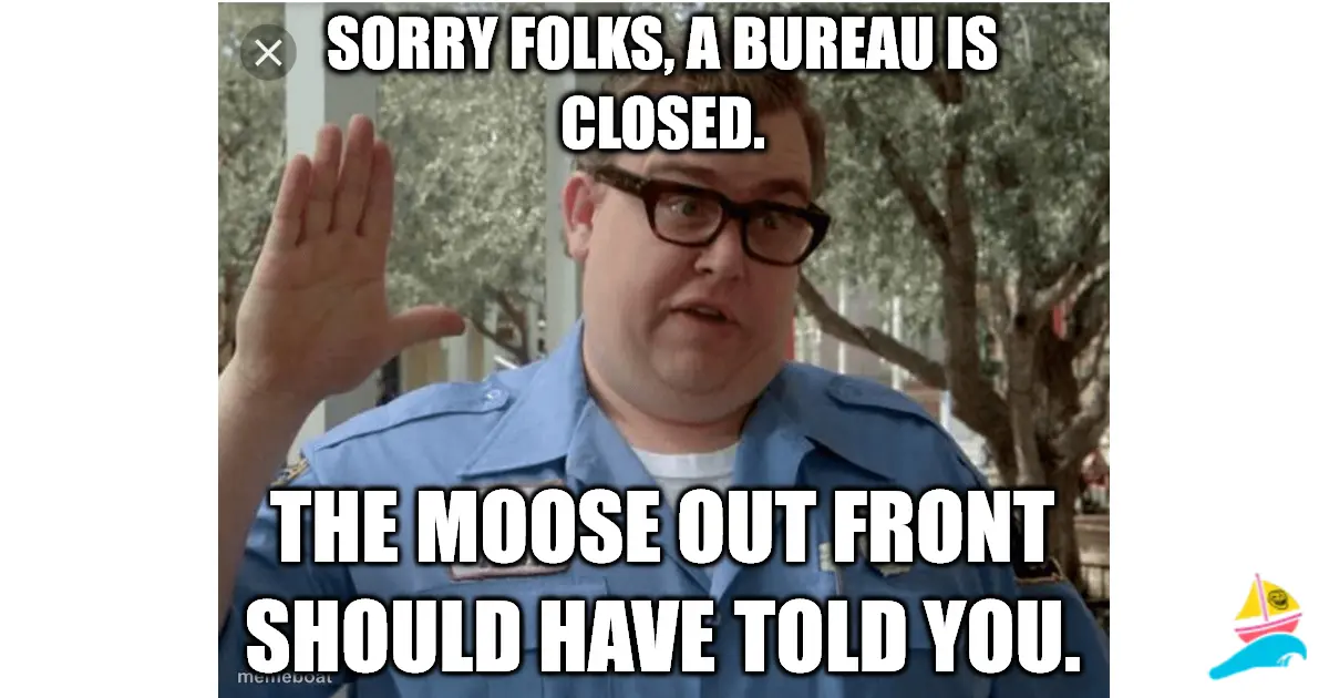 Sorry Folks, A Bureau is closed.