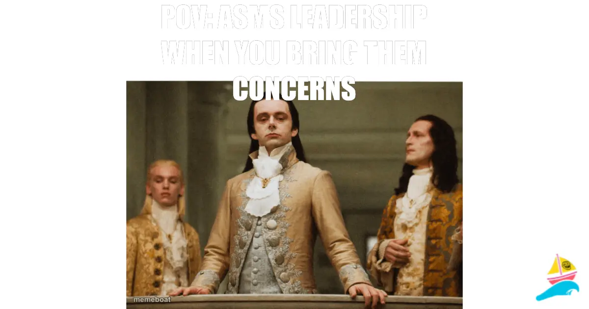POV: ASMS Leadership when you bring them concerns
