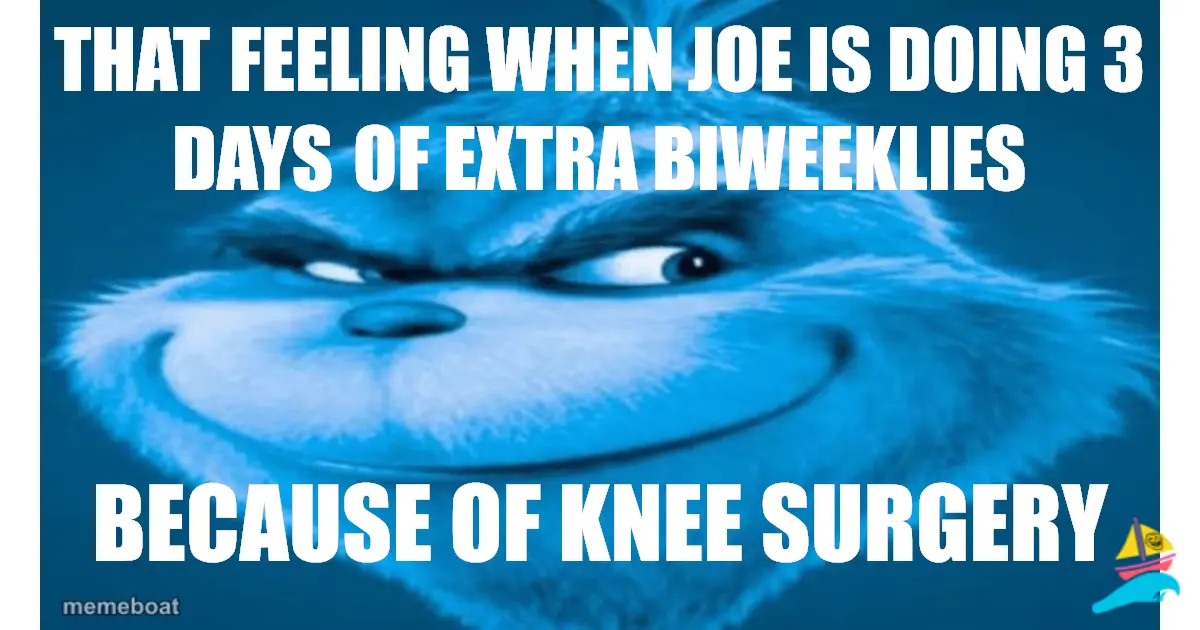 That feeling when joe is doing 3 days of extra biweeklies