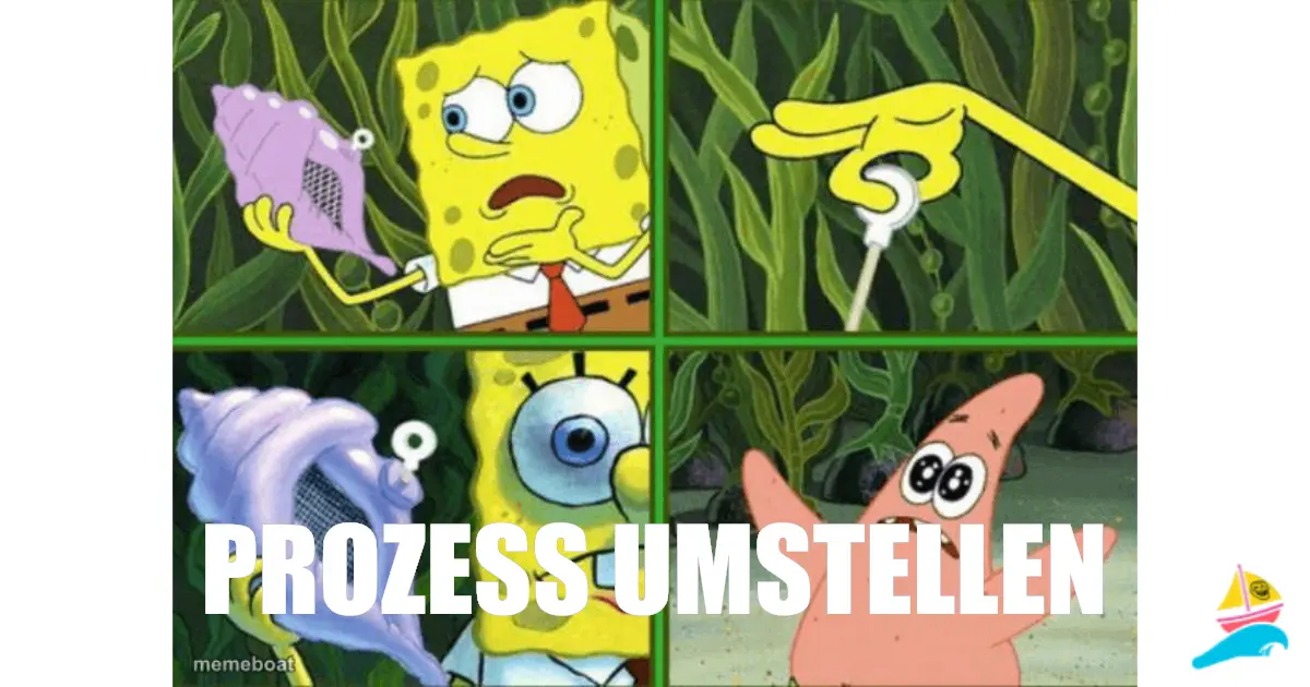 prozess umstellen