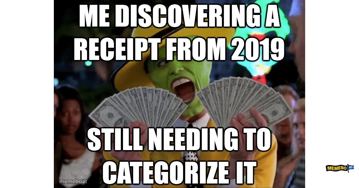 Me discovering a receipt from 2019