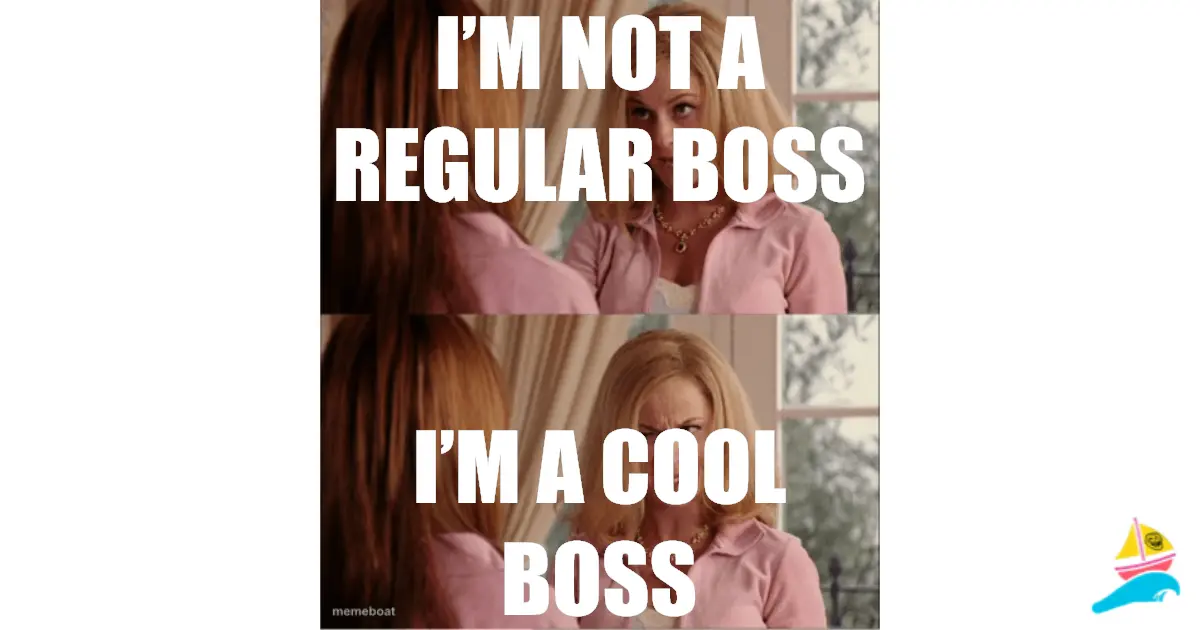 I’m not a regular boss