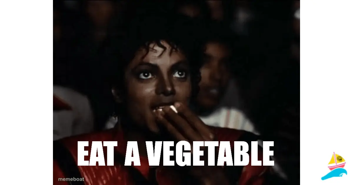 Eat A vegetable