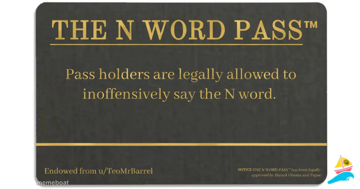 N word pass meme