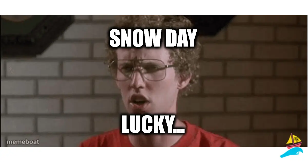 SNOW DAY