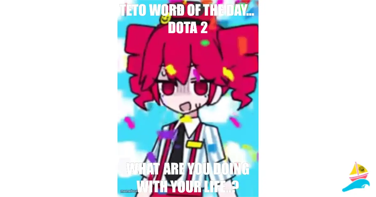 Teto word of the day... Dota 2