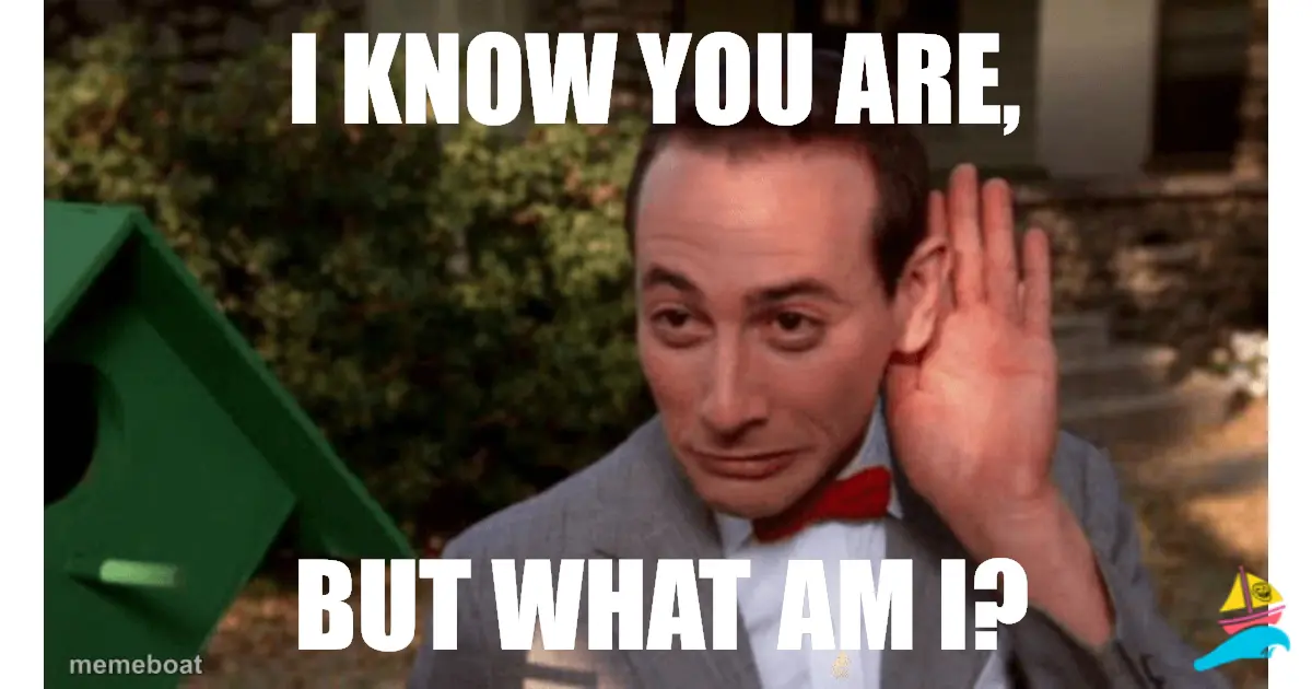 I know you are,