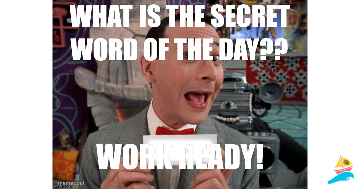 What is the secret word of the day??
