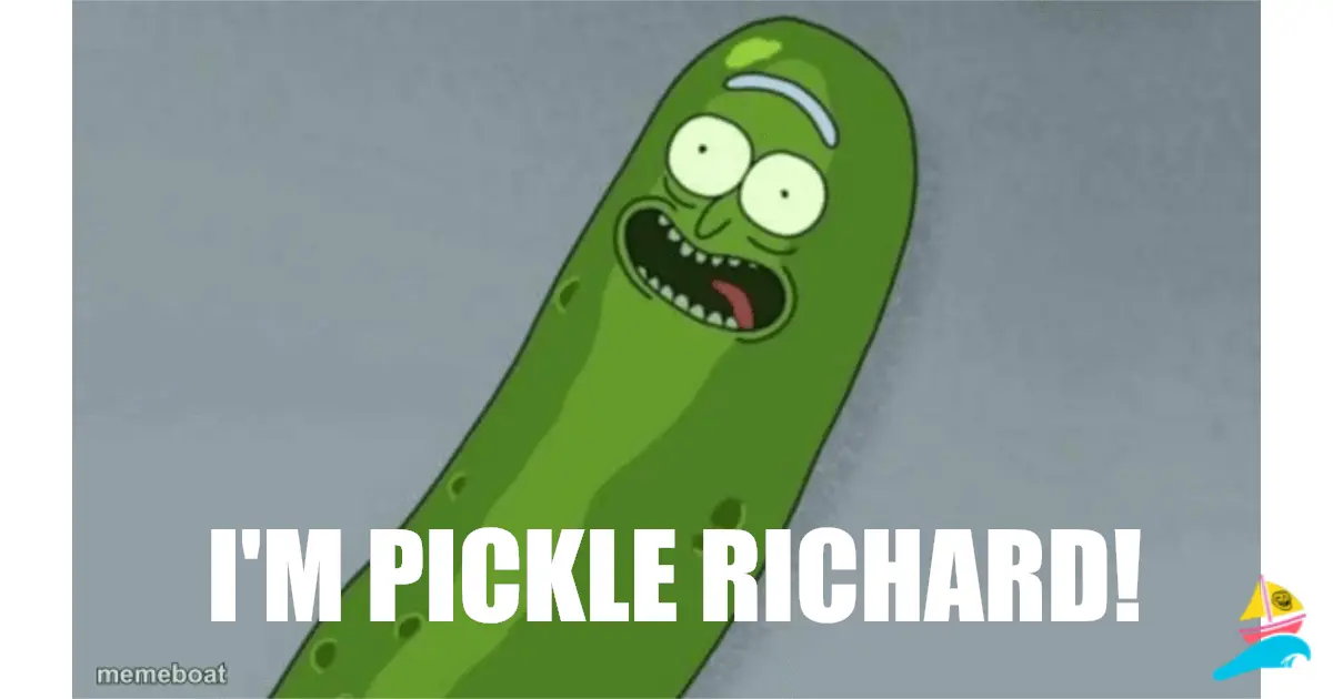 I'm Pickle Richard!