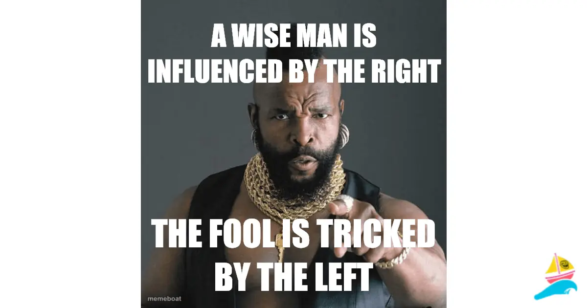 A wise man is influenced by the right