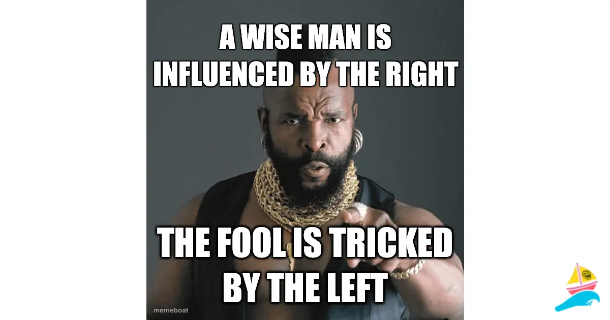 A wise man is influenced by the right