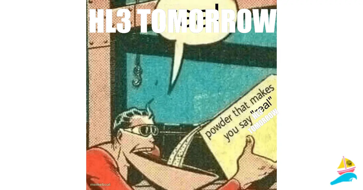 HL3 Tomorrow