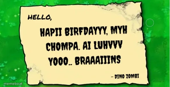 Hapii birfdayyy, myh Chompa. Ai luhvvv yooo.. Braaaiiins