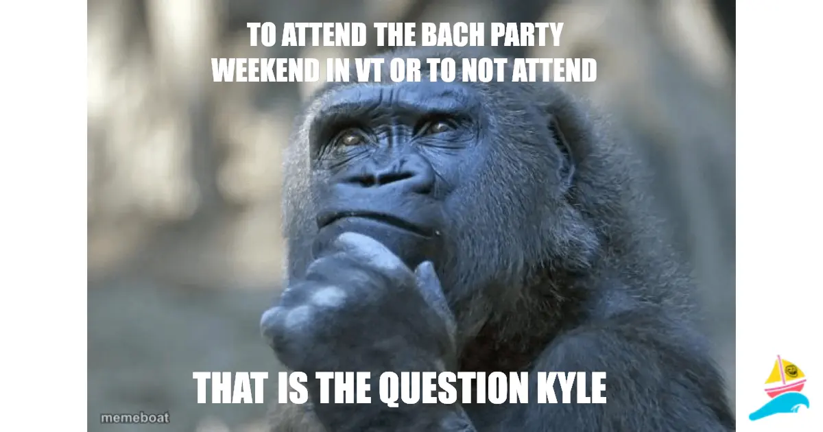To attend the Bach party weekend in VT or to not attend