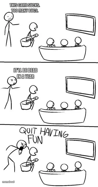 QUIT HAVING FUN! meme created by the community