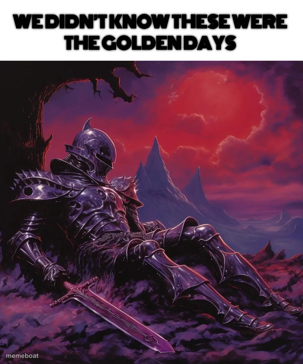 We didn’t know these were the golden days